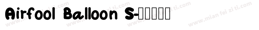 Airfool Balloon S字体转换